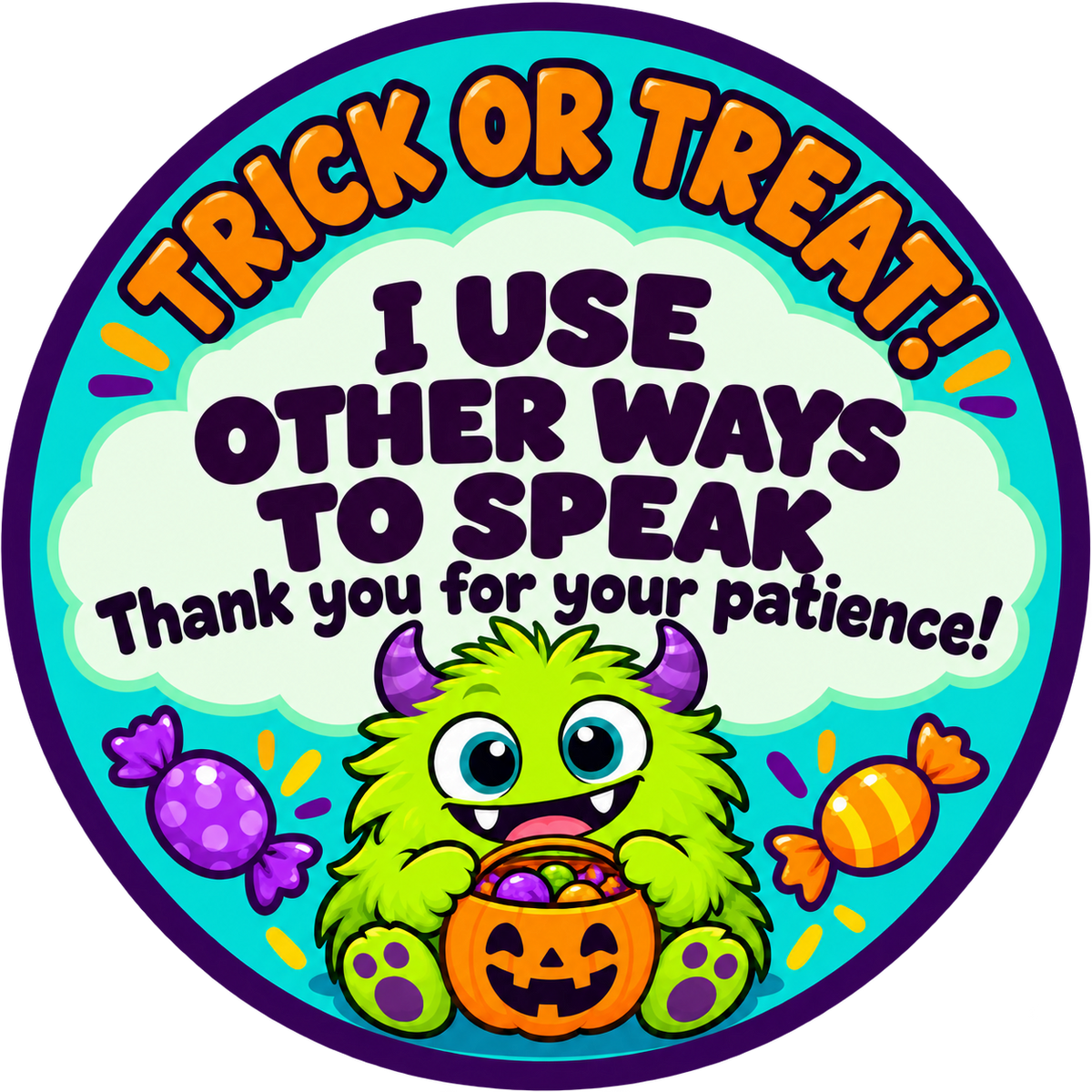 Candy Monster – I Use Other Ways to Speak