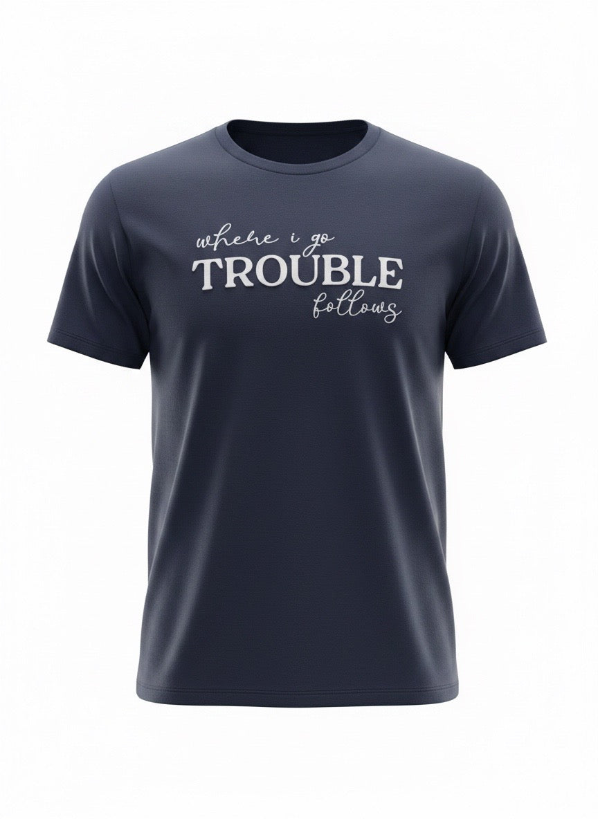 Trouble Follows