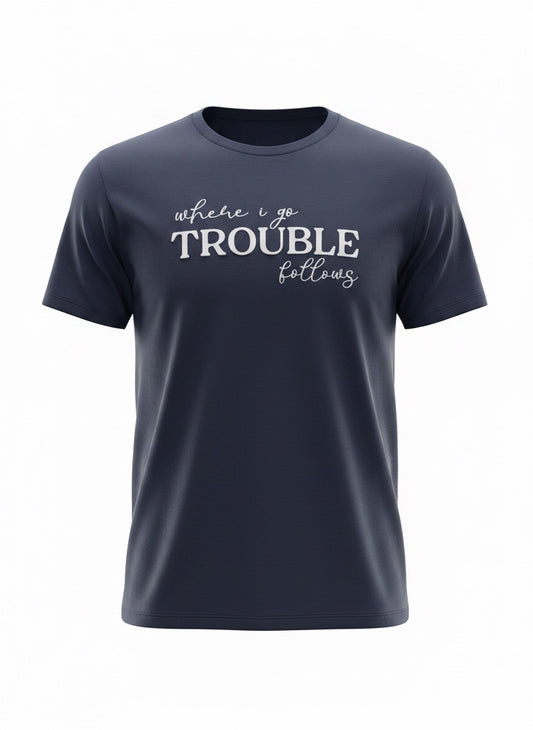 Trouble Follows