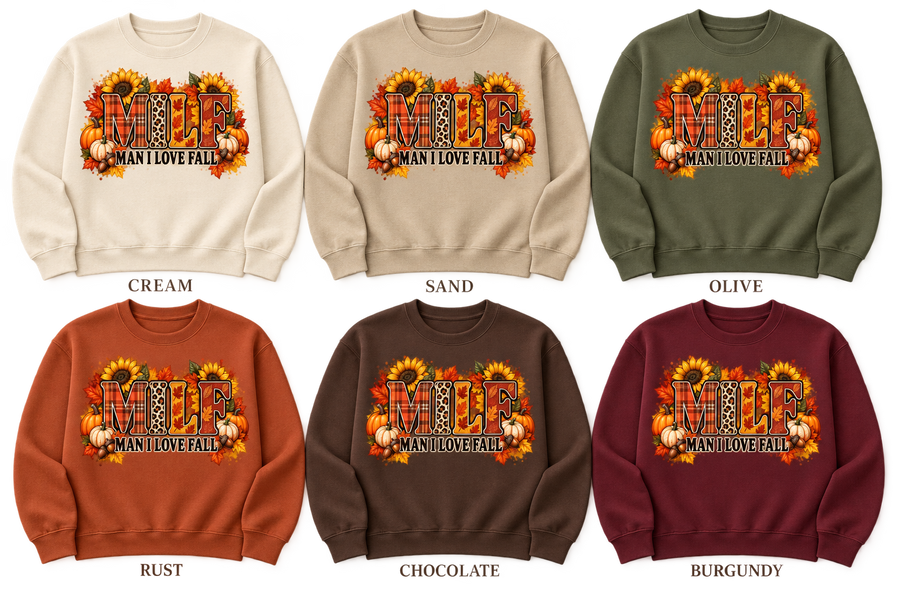Man I Love Fall adult sweatshirts in Cream, Sand, Olive, Rust, Chocolate, and Burgundy.