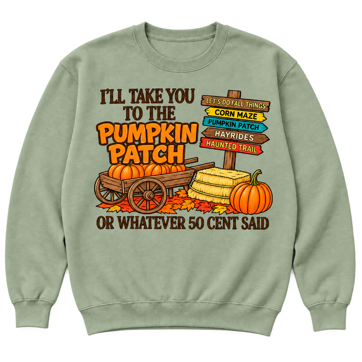 Sage Green crewneck sweatshirt mockup with orange pumpkin lettering, a pumpkin wagon, hay bales, and fall activity signs.