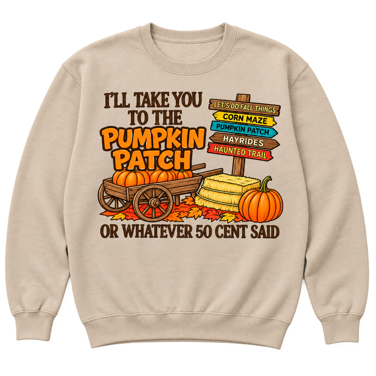 Sand / Oatmeal crewneck sweatshirt mockup with orange pumpkin lettering, a pumpkin wagon, hay bales, and fall activity signs.